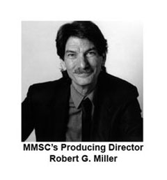MMSC's Producing Director Robert G. Miller