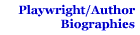 Playwright/Author Biographies